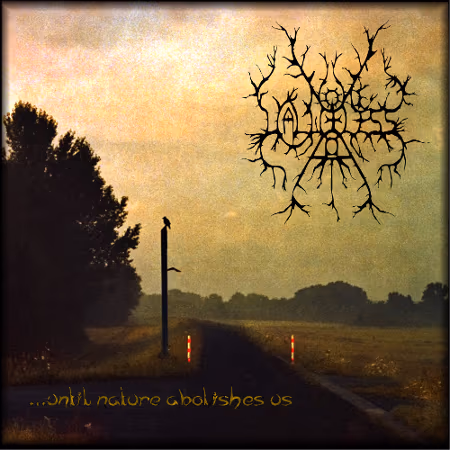 Cover: ...until nature abolishes us